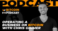Operating a Business on Bitcoin with Chris Gimmer - Bitcoin Magazine Podcast by bitcoinmagazine