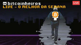 Live - O melhor da semana - 01/06/2022 by bitcoinheiros