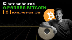 O Padrão Bitcoin - Capítulo 2: Dinheiros Primitivos by bitcoinheiros