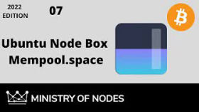 UNB22 - 07 - Mempool.space by Ministry of Nodes