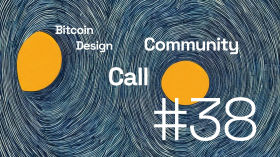Community Call #37: Designathon update by Bitcoin Design Community