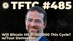 #485: Will Bitcoin Hit $1,000,000 This Cycle? with Tuur Demeester by TFTC