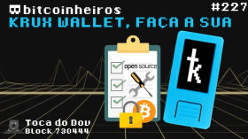 Krux - Gerencie suas chaves Bitcoin offline - Convidado @odudex by bitcoinheiros