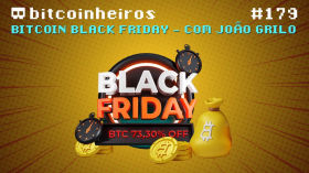 Bitcoin Black Friday - Com João Grilo by bitcoinheiros