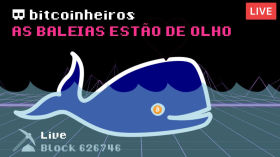 As Baleias estão de Olho no Bitcoin - LIVE BITCOINHEIROS by bitcoinheiros