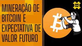 Curto prazo e expectativa futura na mineração de bitcoin - [CORTE] by HASH - Cortes bitcoinheiros