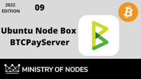 UNB22 - 09 - BTCPayServer by Ministry of Nodes