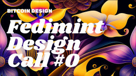 Fedimint Design Call #0: Project intro by Bitcoin Design Community