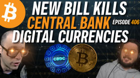 Congress Makes Bill Stopping Federal Reserve Power Grab | EP 406 by Simply Bitcoin