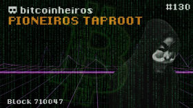 Pioneiros Taproot - Convidados Narcélio, Jãonoctus e Otto by bitcoinheiros