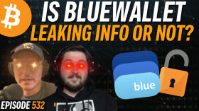 Is Bitcoin BlueWallet Doxxing Your Info? | EP 532 by Simply Bitcoin