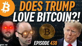 Does Trump Secretly Like Bitcoin? | EP 438 by Simply Bitcoin