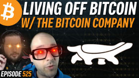 Living Off Your Bitcoin Has Never Been Easier!! | EP 525 by Simply Bitcoin