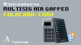 Multisig air gapped (offline) com a Coldcard by bitcoinheiros