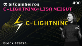 C-Lightning: Convidada especial Lisa Neigut da Blockstream by bitcoinheiros